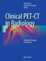 Clinical PET-CT in Radiology: Integrated Imaging in Oncology illustrated edition Edition