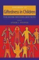 Handbook of Giftedness in Children: Psychoeducational Theory, Research, and Best Practices 1st Edition