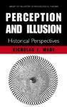 Perception and Illusion: Historical Perspectives 1st Edition