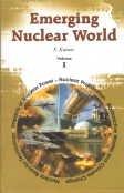 Emerging Nuclear World: v. 1