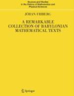 A Remarkable Collection of Babylonian Mathematical Texts: Manuscripts in the Schoyen Collection: Cuneiform Texts I 1st Edition