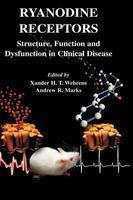 Ryanodine Receptors: Structure, Function and Dysfunction in Clinical Disease 1st Edition