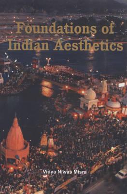 Foundations of Indian Aesthetics