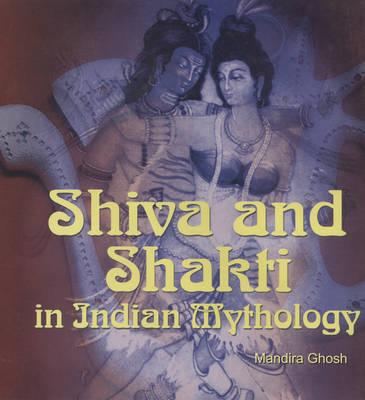 Shiva and Shakti in Indian Mythology