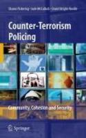 Counter-Terrorism Policing: Community, Cohesion and Security 1st Edition