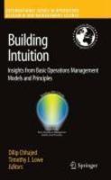 Building Intuition: Insights from Basic Operations Management Models and Principles 1st Edition
