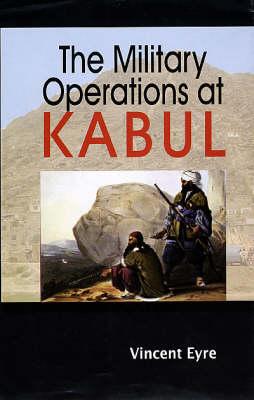 The Military Operations at Kabul