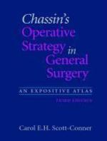 Chassin's Operative Strategy in General Surgery: An Expositive Atlas 0003 Edition