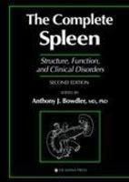 The Complete Spleen: Structure, Function, and Clinical Disorders, Second Edition 0002 Edition