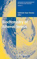 Biochemistry of Atherosclerosis 1st Edition