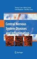 Central Nervous System Diseases and Inflammation 1st Edition