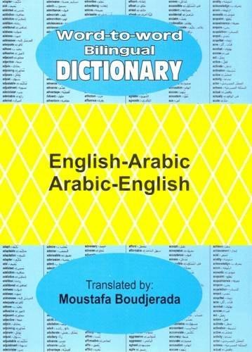 English-Arabic and Arabic-English Word-to-word Bilingual Dictionary