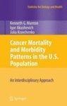 Cancer Mortality and Morbidity Patterns in the U.S. Population: An Interdisciplinary Approach 1st Edition