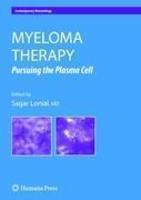 Myeloma Therapy:: Pursuing the Plasma Cell 1st Edition