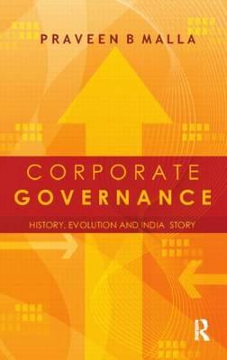 Corporate Governance: Concept, Evolution and India Story