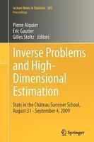 Inverse Problems and High-Dimensional Estimation: STATS in the Chateau Summer School, August 31 - September 4, 2009