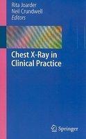 Chest X-Ray in Clinical Practice 2nd Printing  Edition