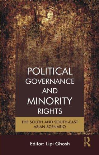 Political Governance and Minority Rights: The South and South-East Asian Scenario