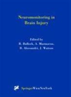 Neuromonitoring in Brain Injury 1st Edition