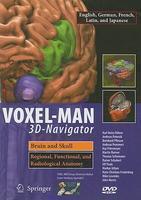 Voxel-Man 3D-Navigator: Brain and Skull: Regional, Functional, and Radiological Anatomy 2nd Version 2.0  Edition