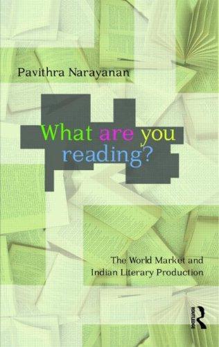 What are you reading?: The World Market and Indian Literary Production