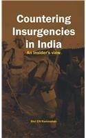 Countering Insurgencies in India: An Insider View