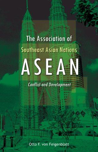 Association of Southeast Asian Nations ASEAN: Conflict and Development