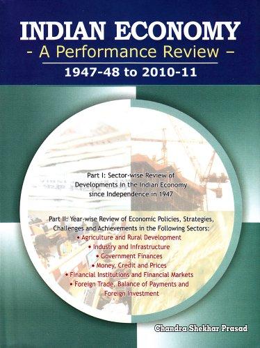 Indian Economy - A Performance Review: 1947-48 to 2010-11