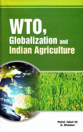 WTO, Globalization and Indian Agriculture