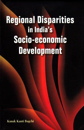 Regional Disparities in India's Socio-economic Development