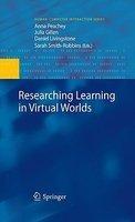 Researching Learning in Virtual Worlds 1st Edition. Edition