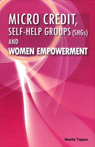 Micro Credit, Self-help Groups (Shgs) and Women Empowerment