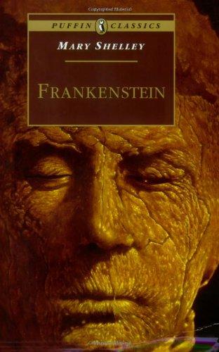 Frankenstein: Or The Modern Prometheus (Puffin Classics)