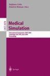 Medical Simulation: International Symposium, Isms 2004, Cambridge, Ma, USA, June 17-18, 2004, Proceedings