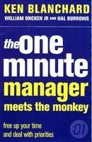 The One Minute Manager Meets The Monkey 1st Edition