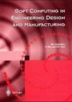 Soft Computing in Engineering Design and Manufacturing 1st Edition. Edition