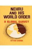 Nehru and His World Order: A Global Survey