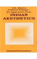 T. S. Eliot's Critical Essays: An Approach from Indian Aesthetics