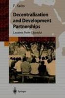 Decentralization and Development Partnership: Lessons from Uganda Softcover reprint of the original 1st ed. 2004th Edition