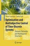 Optimization and Multiobjective Control of Time-Discrete Systems: Dynamic Networks and Multilayered Structures 1st Edition