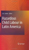 Hazardous Child Labour in Latin America 1st Edition. Edition