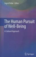 The Human Pursuit of Well-Being: A Cultural Approach 1st Edition. Edition