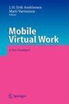 Mobile Virtual Work: A New Paradigm? 1st Edition