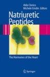 Natriuretic Peptides: The Hormones of the Heart 1st Edition