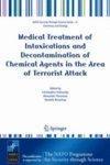 Medical Treatment of Intoxications and Decontamination of Chemical Agents in the Area of Terrorist Attack 1st Edition