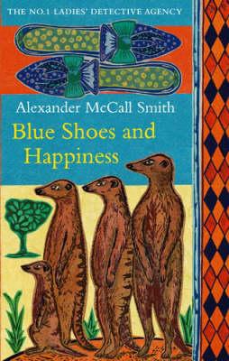 BLUE SHOES AND HAPPINESS: THE NO. 1 LADIES DETECTIVE AGENCE VOLUME 7 (NO. 1 LADIES' DETECTIVE AGENCY)