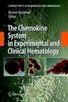 The Chemokine System in Experimental and Clinical Hematology 1st Edition. Edition