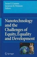 Nanotechnology and the Challenges of Equity, Equality and Development 1st Edition. Edition