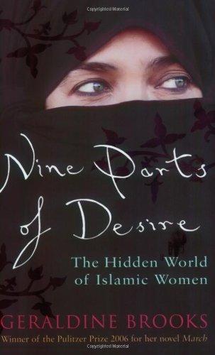 Nine Parts of Desire: The Hidden World of Islamic Women