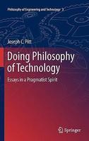 Doing Philosophy of Technology: Essays in a Pragmatist Spirit